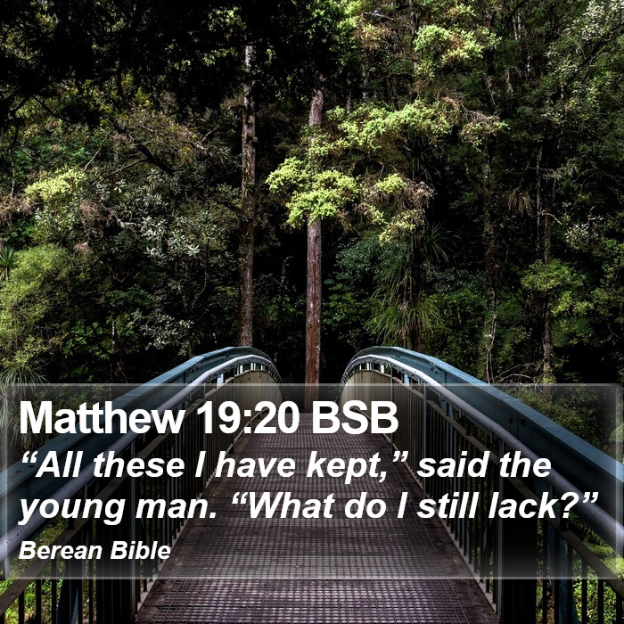 Matthew 19:20 BSB Bible Study