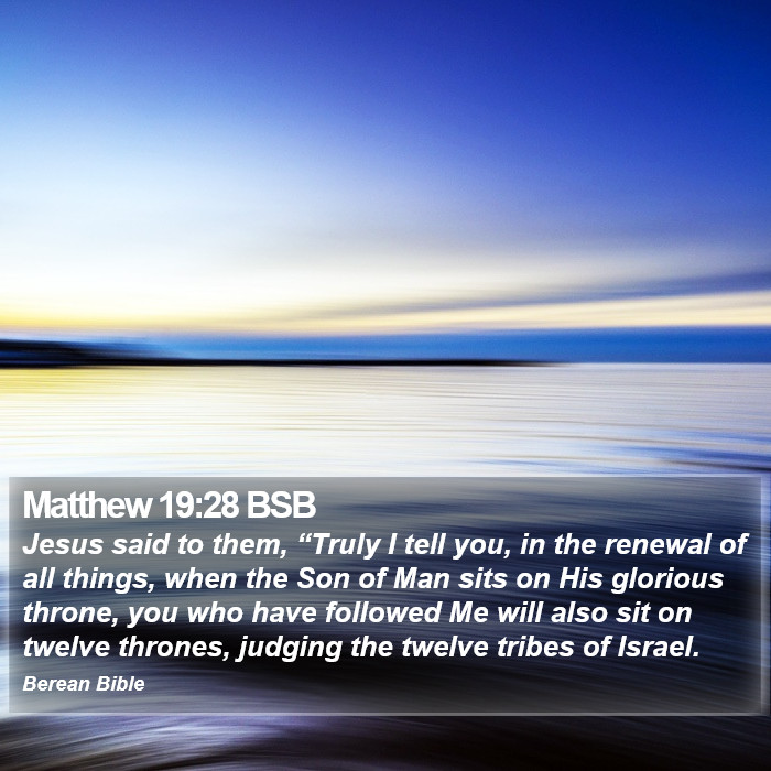 Matthew 19:28 BSB Bible Study