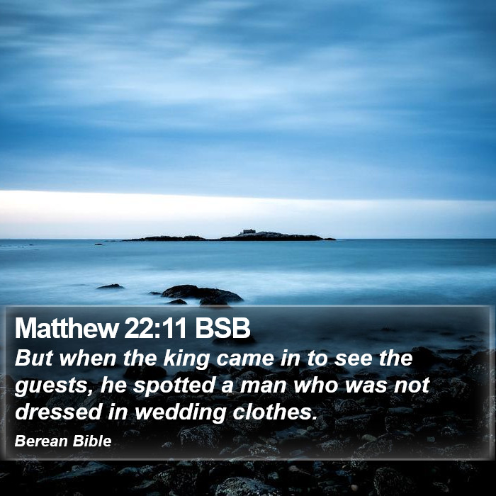 Matthew 22:11 BSB Bible Study