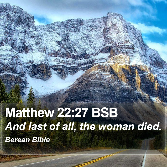 Matthew 22:27 BSB Bible Study