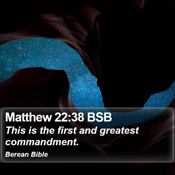 Matthew 22:38 BSB Bible Study