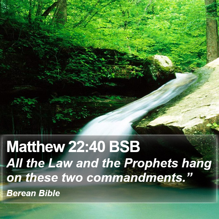 Matthew 22:40 BSB Bible Study