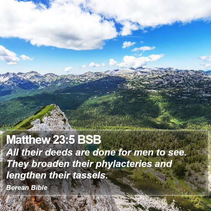 Matthew 23:5 BSB Bible Study