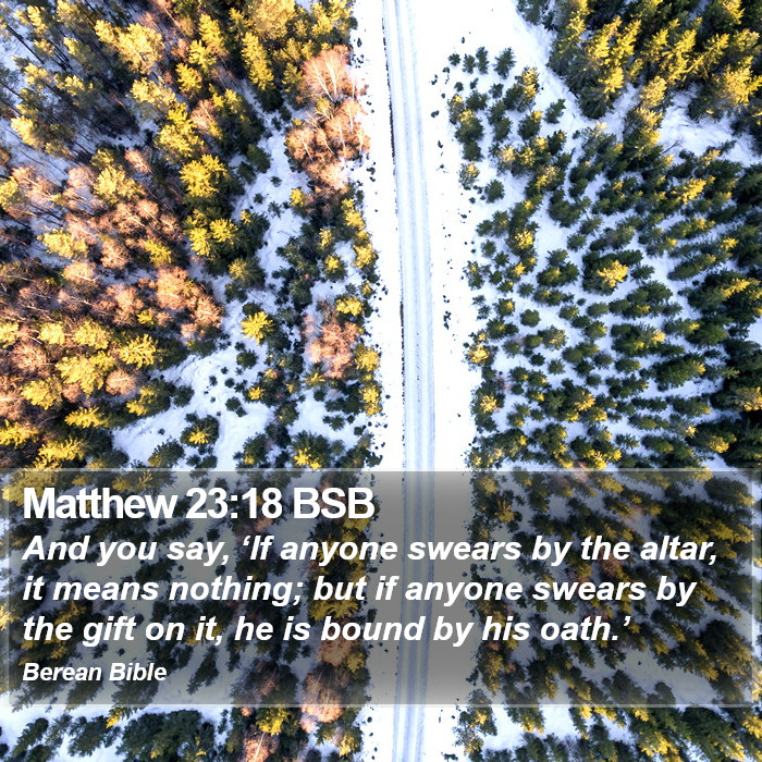 Matthew 23:18 BSB Bible Study