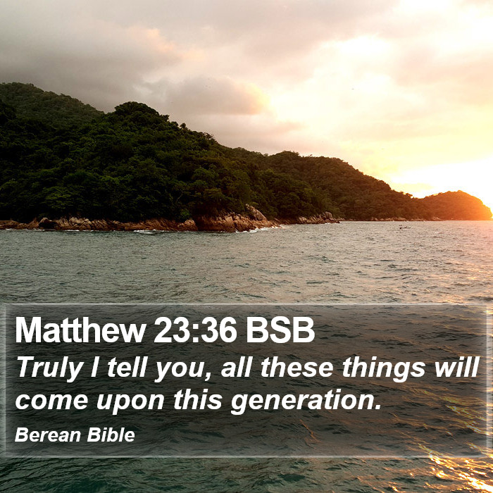 Matthew 23:36 BSB Bible Study