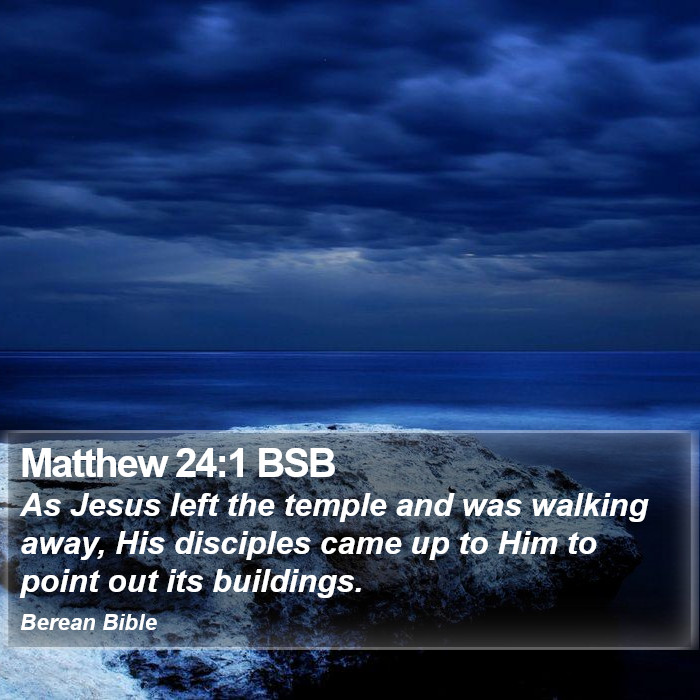 Matthew 24:1 BSB Bible Study