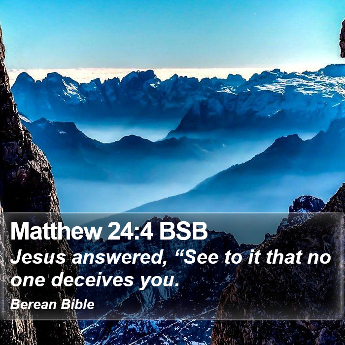 Matthew 24:4 BSB Bible Study