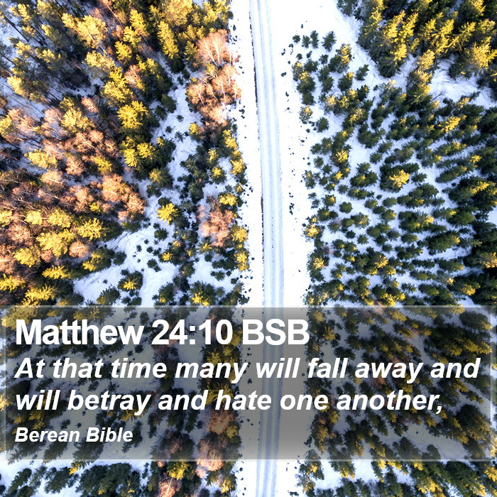 Matthew 24:10 BSB Bible Study