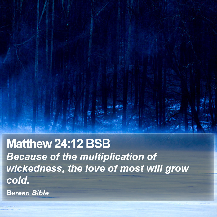 Matthew 24:12 BSB Bible Study