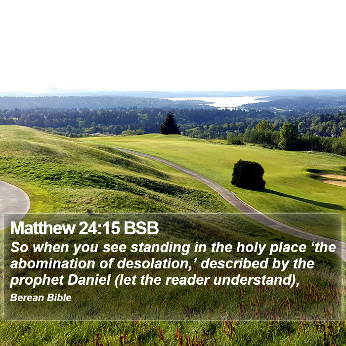 Matthew 24:15 BSB Bible Study