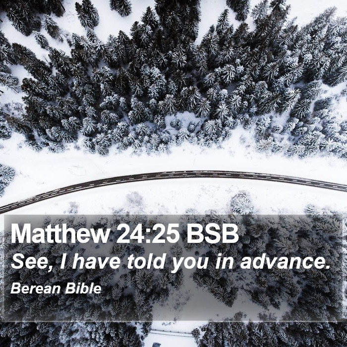 Matthew 24:25 BSB Bible Study