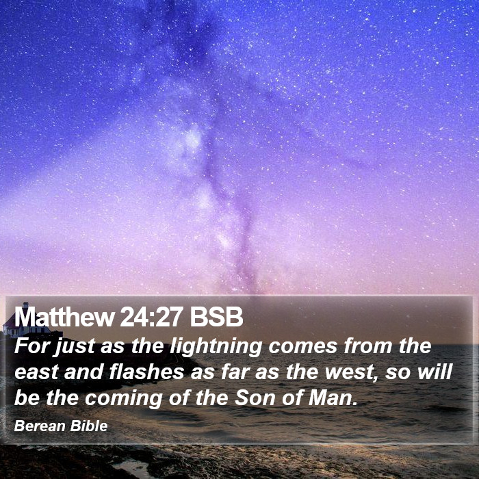 Matthew 24:27 BSB Bible Study