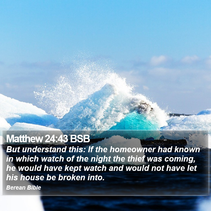 Matthew 24:43 BSB Bible Study