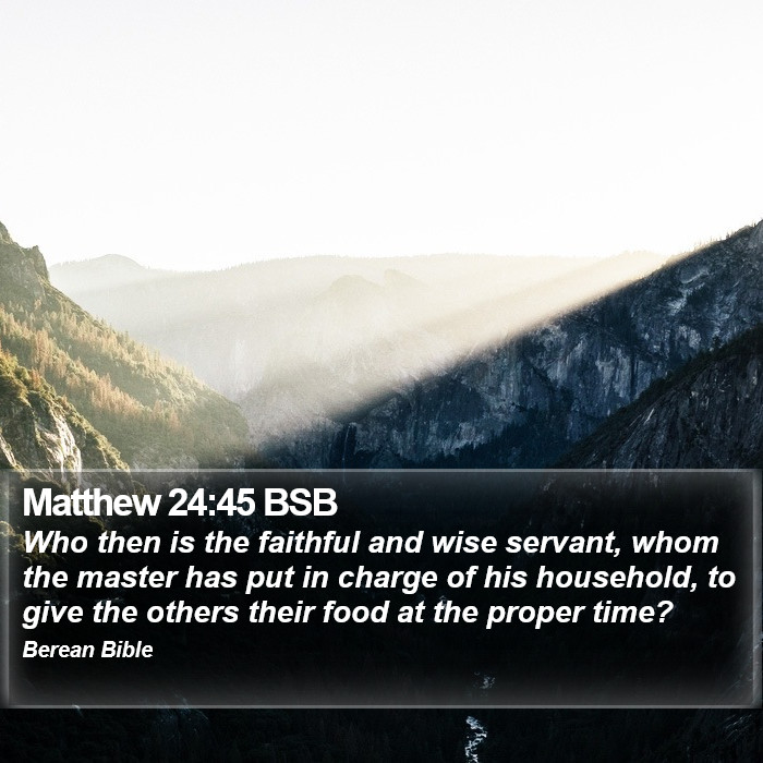 Matthew 24:45 BSB Bible Study