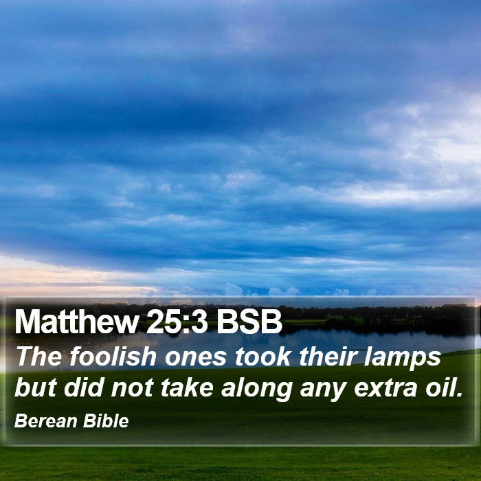 Matthew 25:3 BSB Bible Study