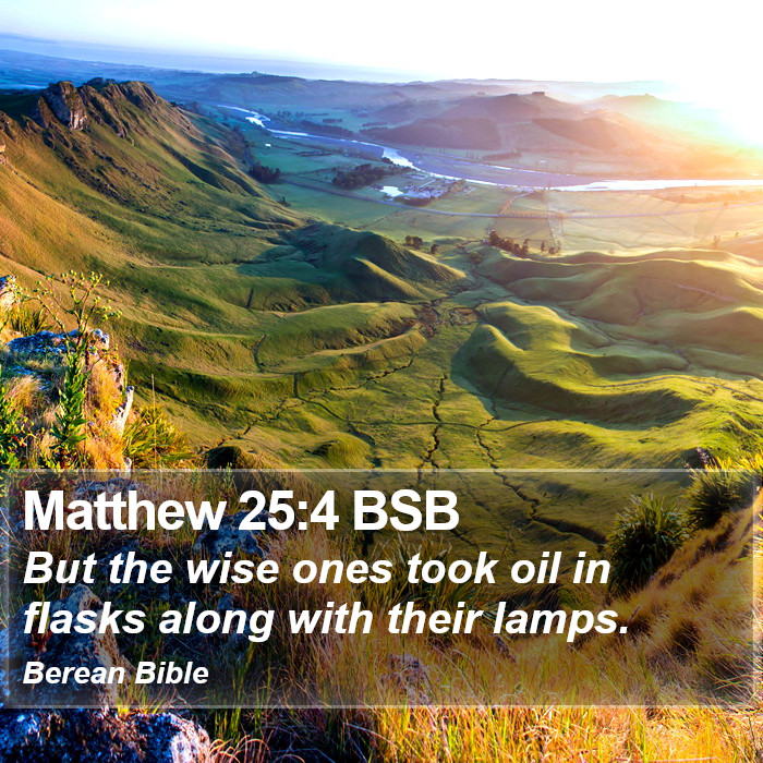 Matthew 25:4 BSB Bible Study