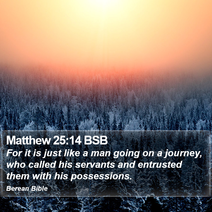 Matthew 25:14 BSB Bible Study