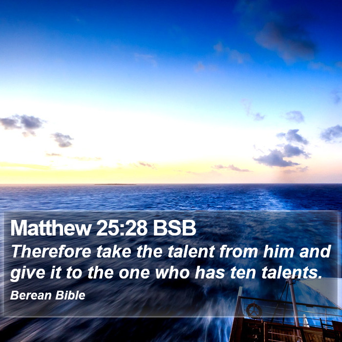 Matthew 25:28 BSB Bible Study