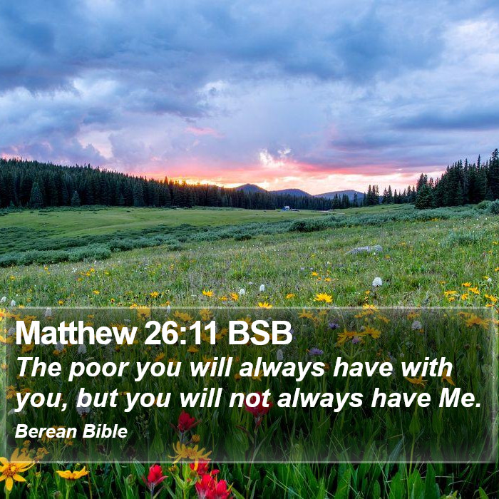 Matthew 26:11 BSB Bible Study