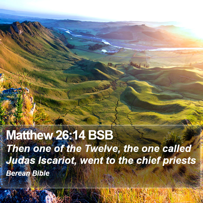 Matthew 26:14 BSB Bible Study