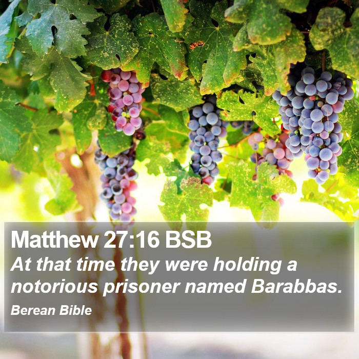 Matthew 27:16 BSB Bible Study