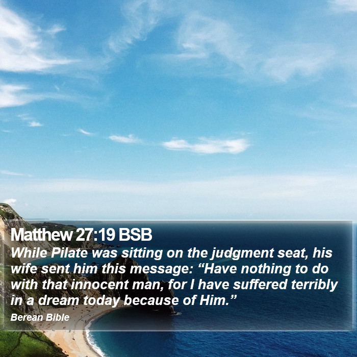 Matthew 27:19 BSB Bible Study