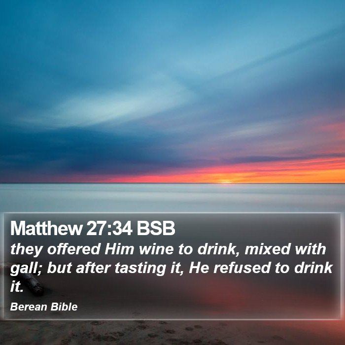 Matthew 27:34 BSB Bible Study