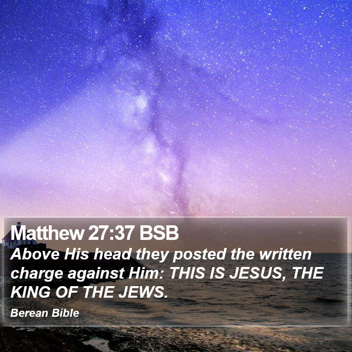 Matthew 27:37 BSB Bible Study