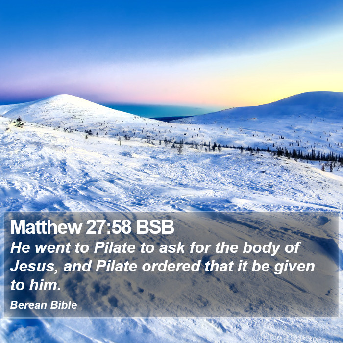 Matthew 27:58 BSB Bible Study