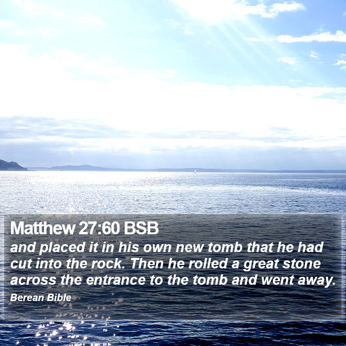 Matthew 27:60 BSB Bible Study