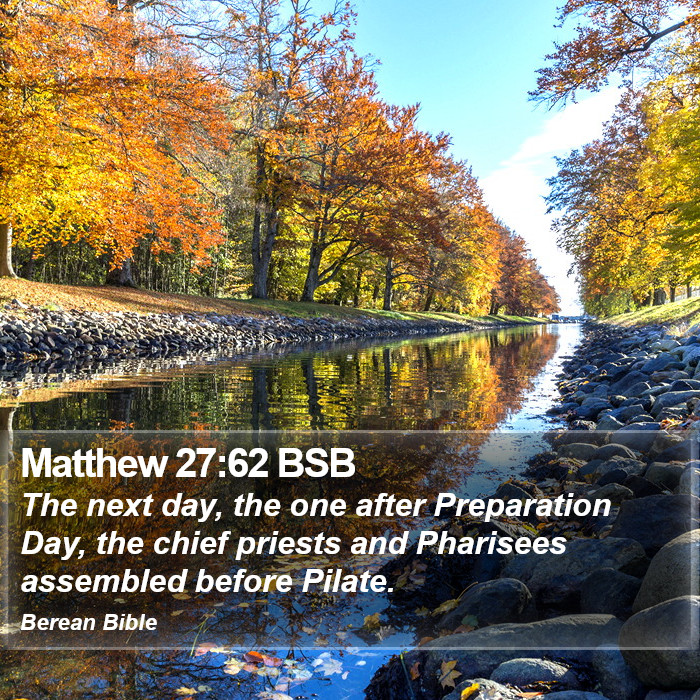 Matthew 27:62 BSB Bible Study