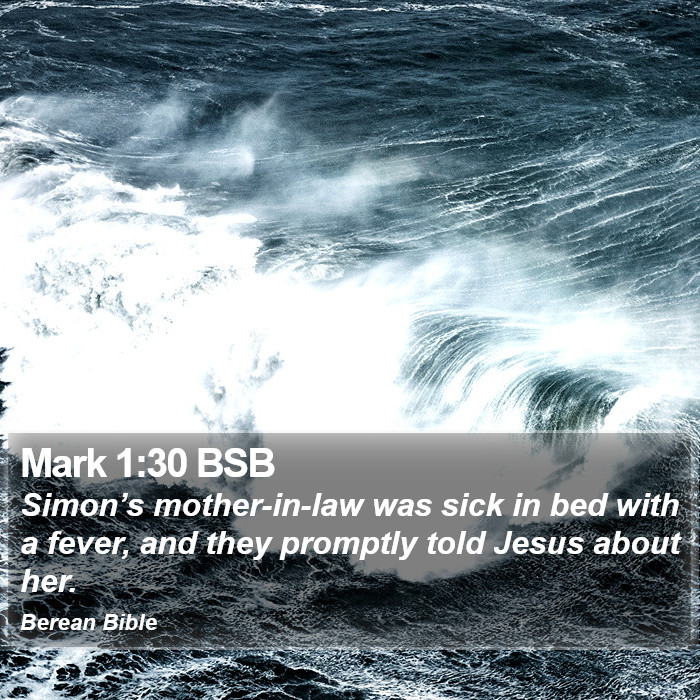 Mark 1:30 BSB Bible Study