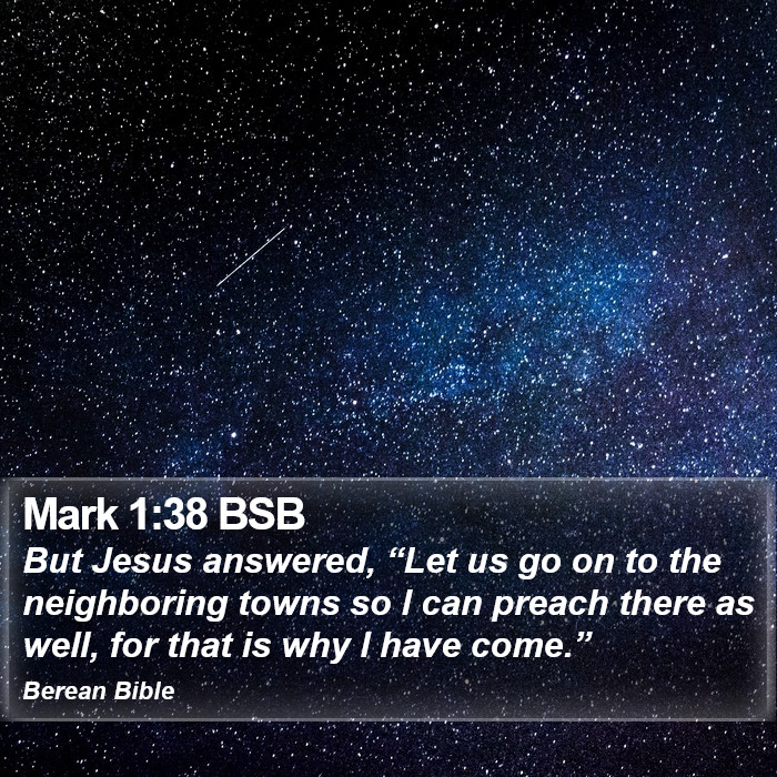 Mark 1:38 BSB Bible Study