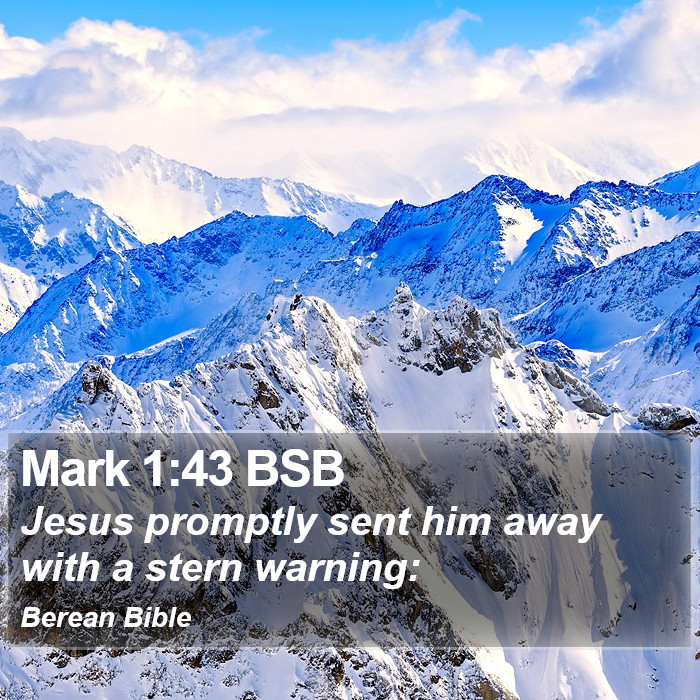 Mark 1:43 BSB Bible Study