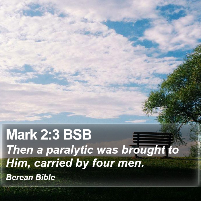 Mark 2:3 BSB Bible Study