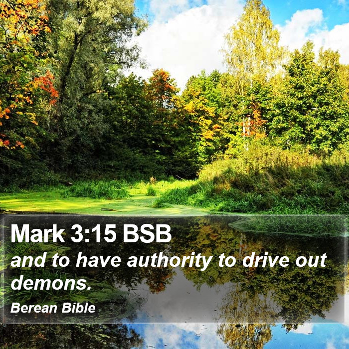 Mark 3:15 BSB Bible Study