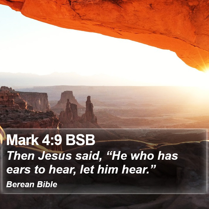 Mark 4:9 BSB Bible Study