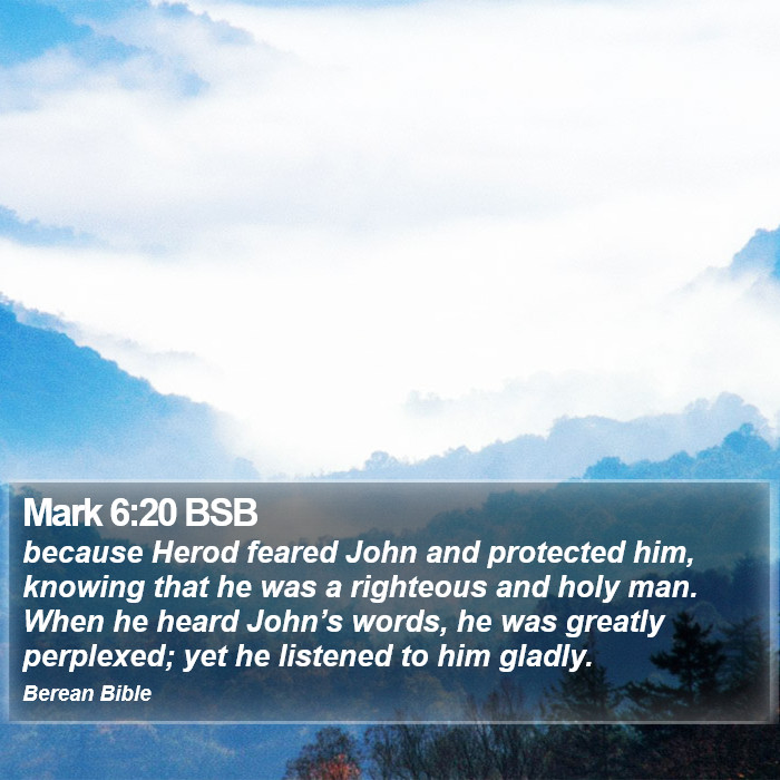 Mark 6:20 BSB Bible Study