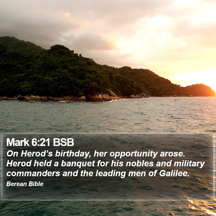 Mark 6:21 BSB Bible Study