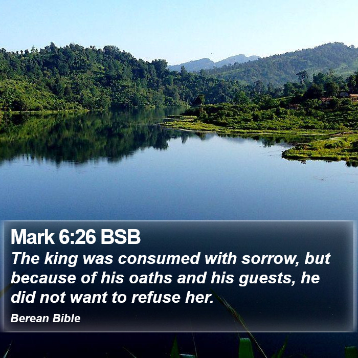 Mark 6:26 BSB Bible Study