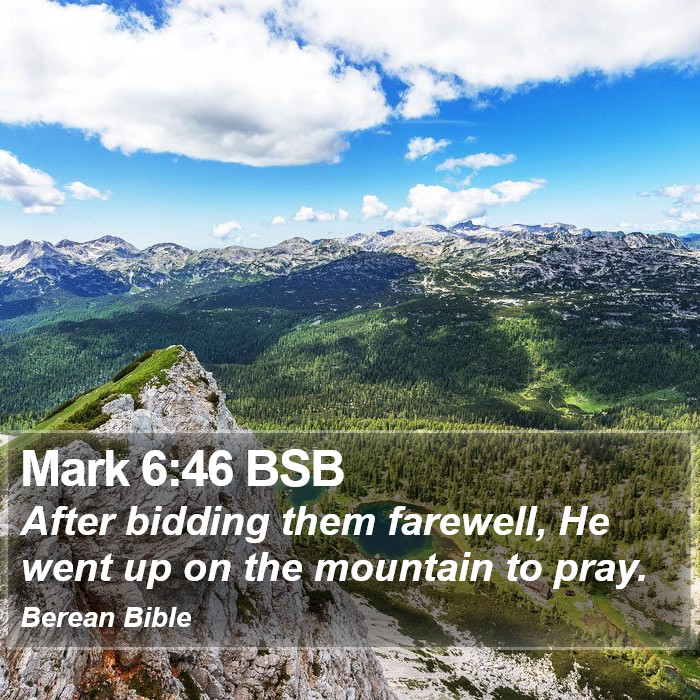 Mark 6:46 BSB Bible Study