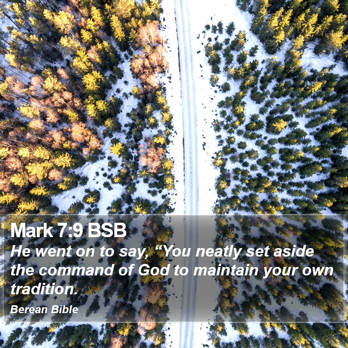 Mark 7:9 BSB Bible Study