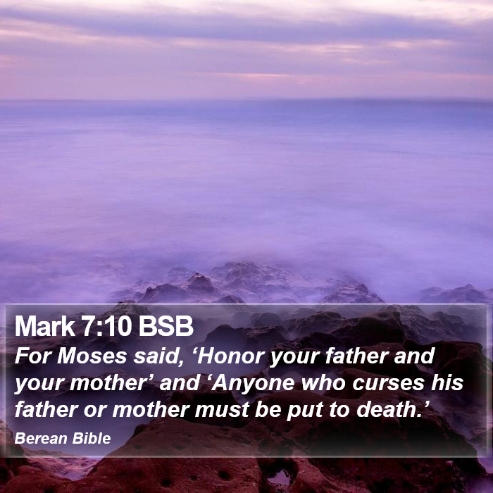 Mark 7:10 BSB Bible Study