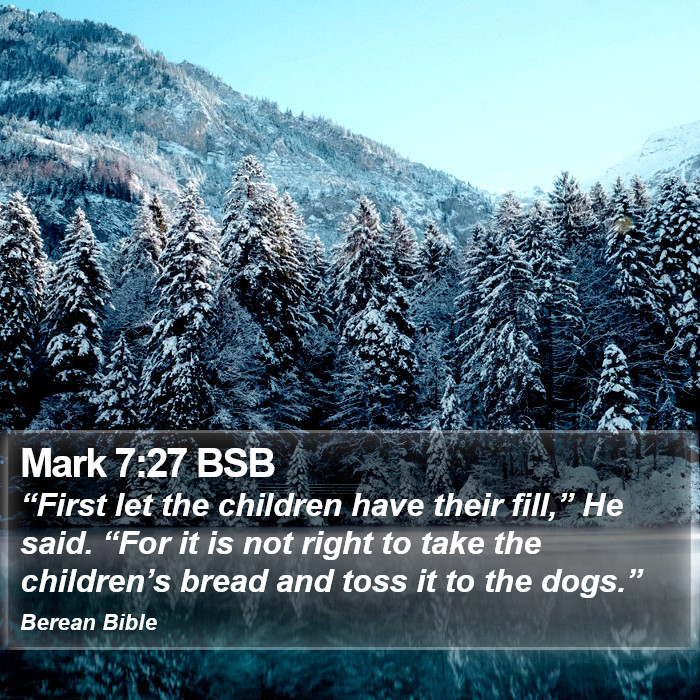 Mark 7:27 BSB Bible Study