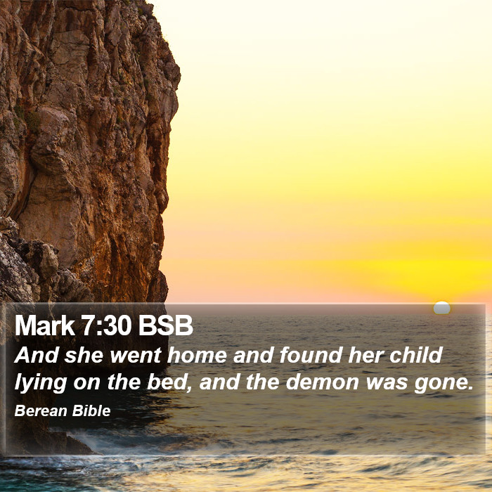 Mark 7:30 BSB Bible Study