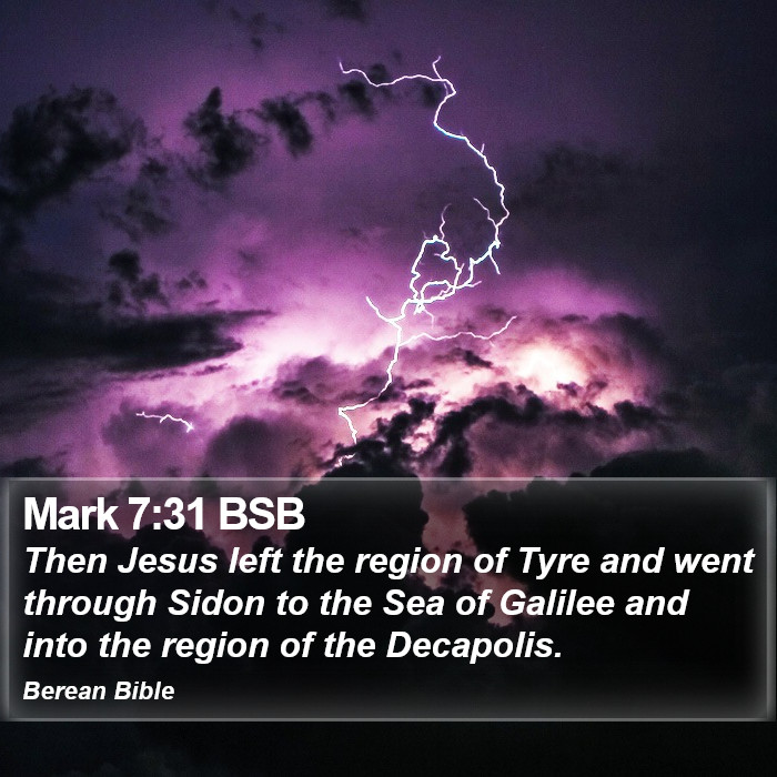 Mark 7:31 BSB Bible Study