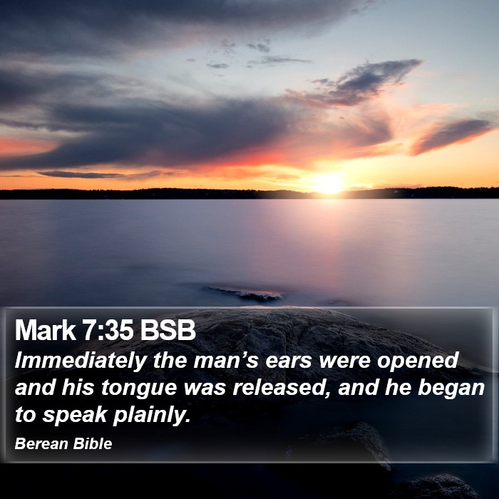 Mark 7:35 BSB Bible Study