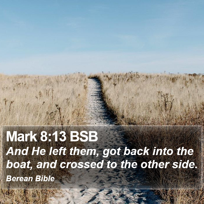 Mark 8:13 BSB Bible Study