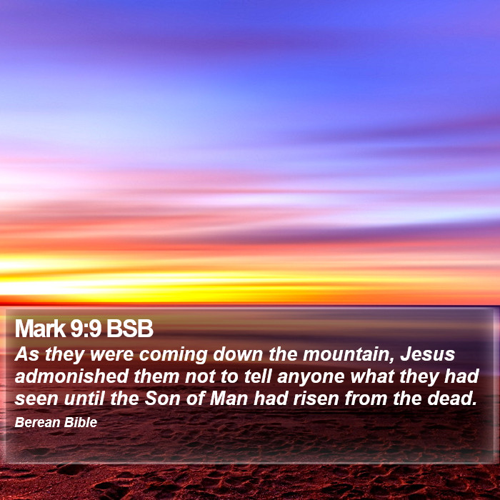 Mark 9:9 BSB Bible Study