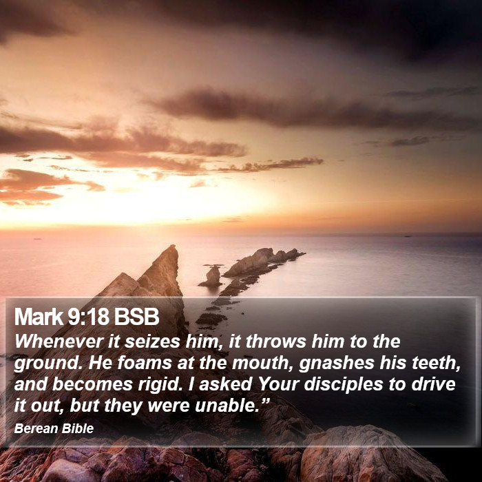 Mark 9:18 BSB Bible Study